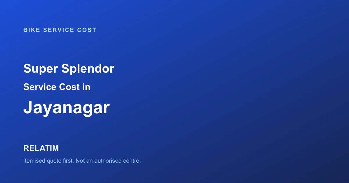 Super Splendor Service Cost in Jayanagar, Bangalore